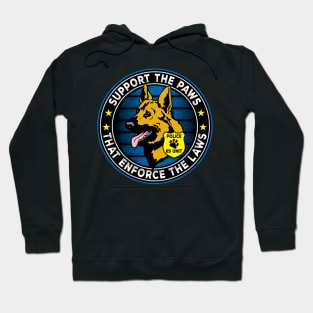 Support The Paws That Enforce The Laws Police K9 Hoodie